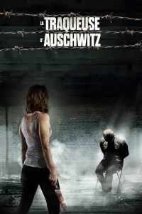 La Traqueuse d'Auschwitz
